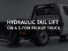 hydraulic tail lift on a 3-ton pickup truck